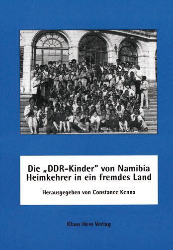 Vorderes Coverbild Die ' DDR-Kinder' von Namibia - Heimkehrer in ein fremdes Land