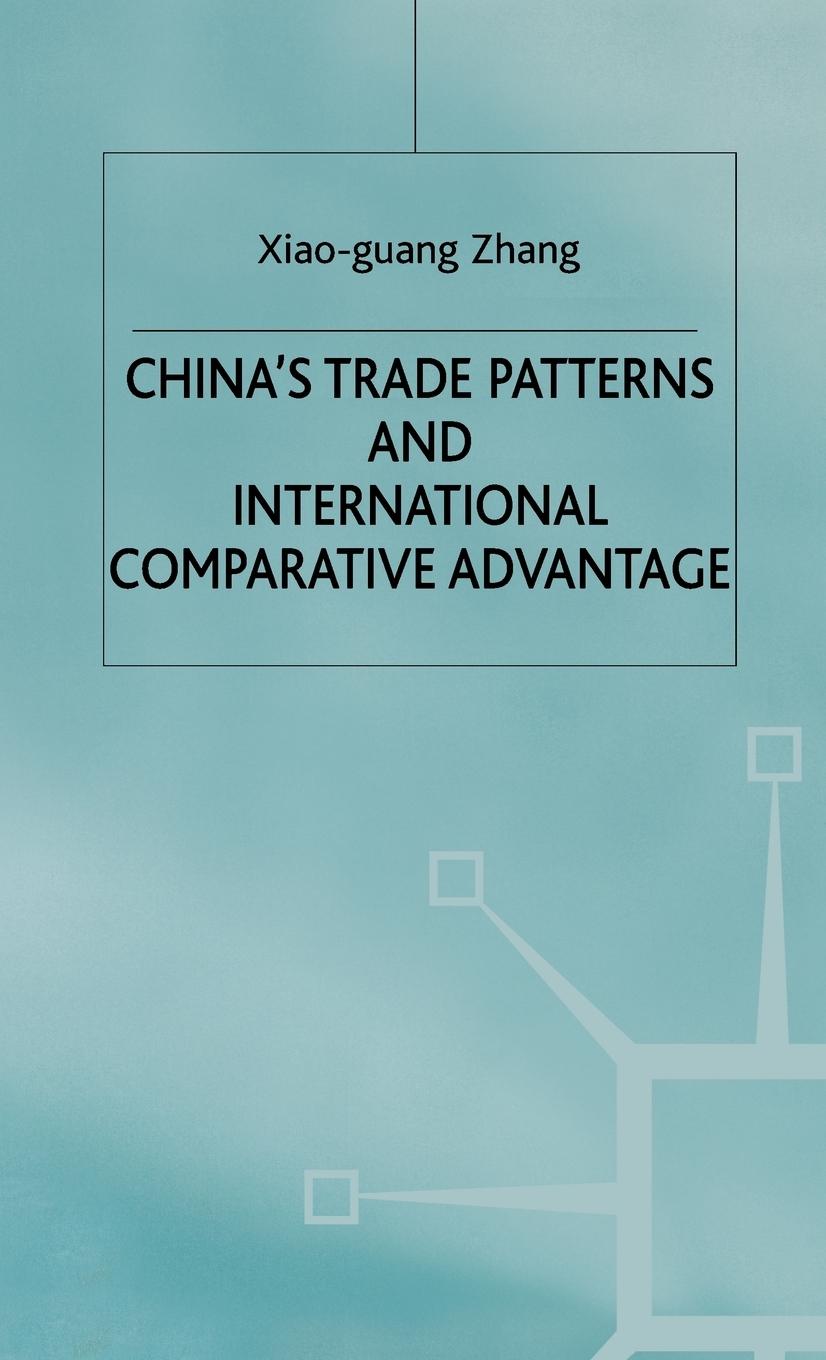 Vorderes Coverbild China's Trade Patterns and International Comparative Advantage