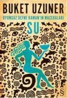 Vorderes Coverbild Su - Uyumsuz Defne Kamanin Maceralari