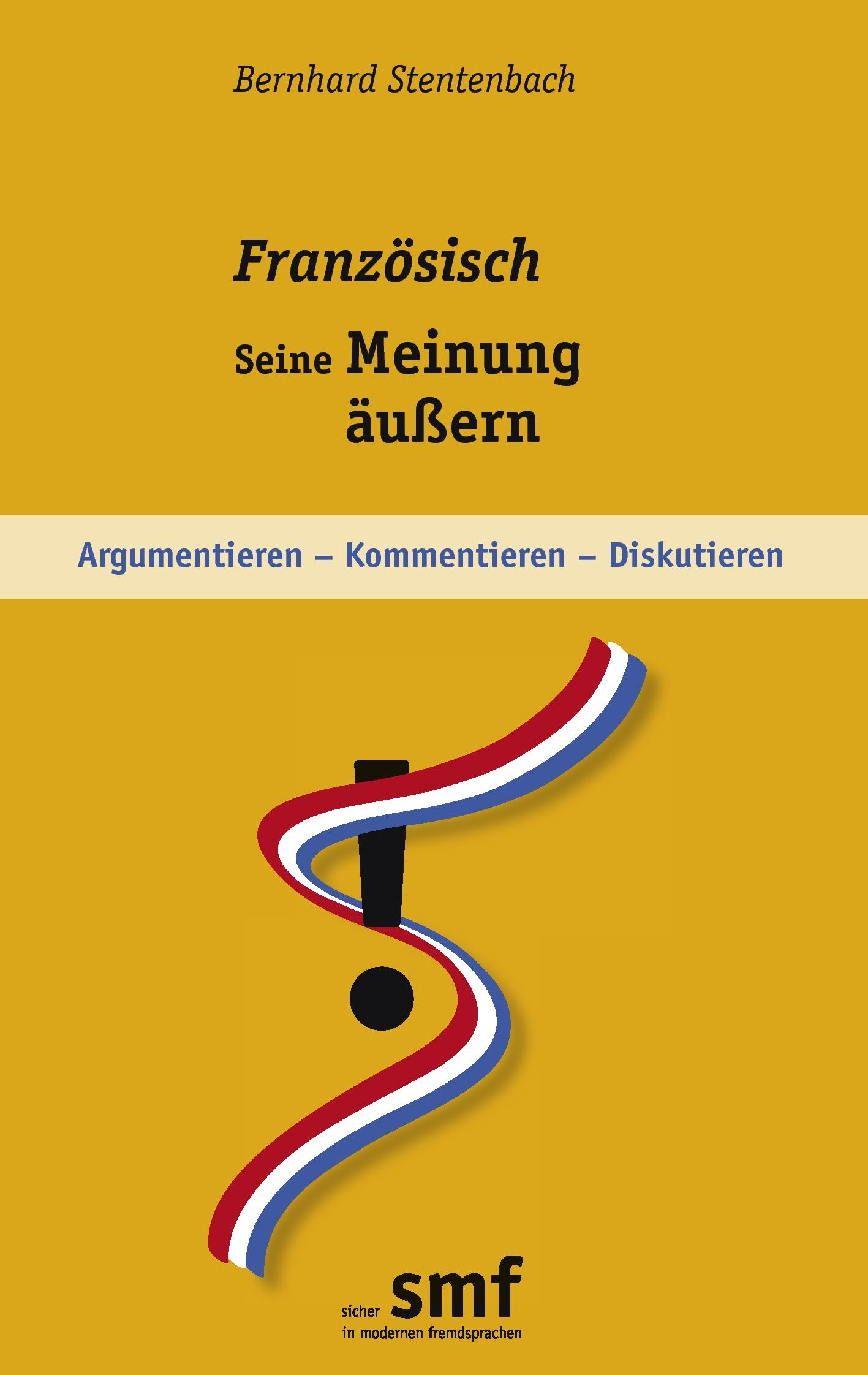 Vorderes Coverbild Französisch - seine Meinung äußern