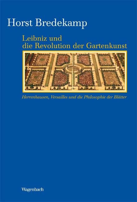 Vorderes Coverbild Leibniz und die Revolution der Gartenkunst