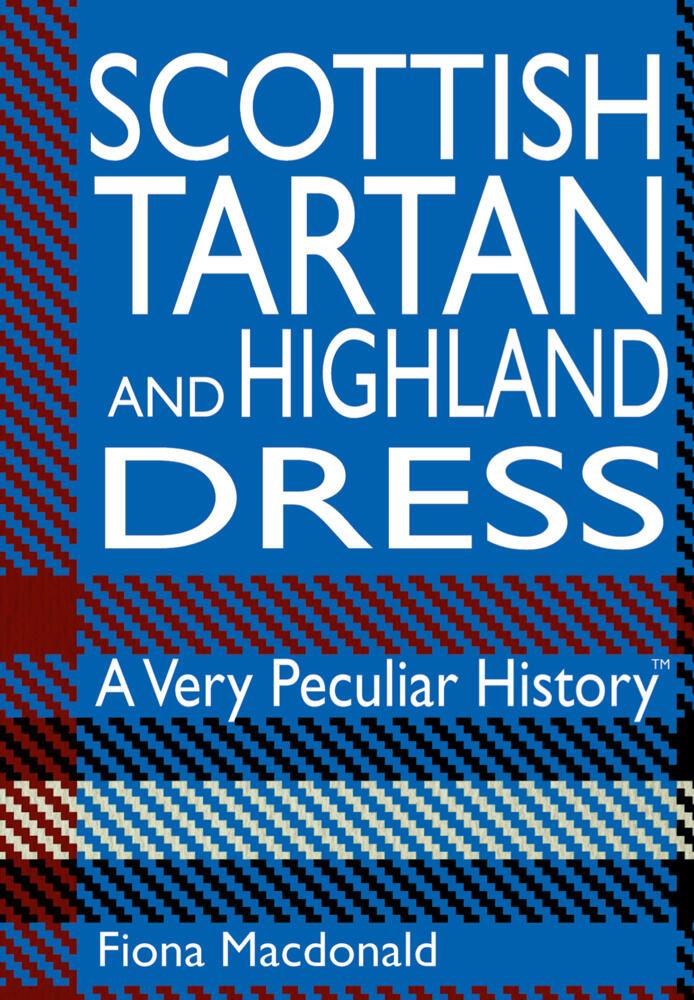 Vorderes Coverbild Scottish Tartan and Highland Dress