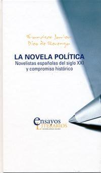 Vorderes Coverbild La novela política : novelistas españolas del siglo XXI y compromiso histórico