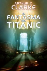 Vorderes Coverbild El fantasma del Titanic