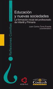 Vorderes Coverbild Educación y nuevas sociedades : la formación inicial del profesorado de infantil y primaria