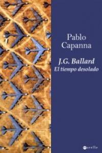 Vorderes Coverbild J.G. Ballard : el tiempo desolado