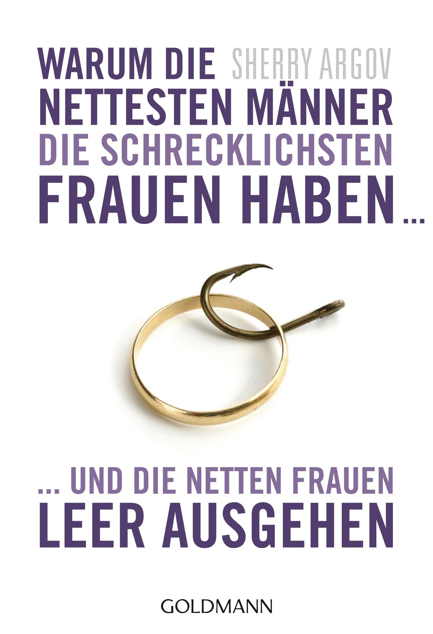 Vorderes Coverbild Warum die nettesten Männer die schrecklichsten Frauen haben ...