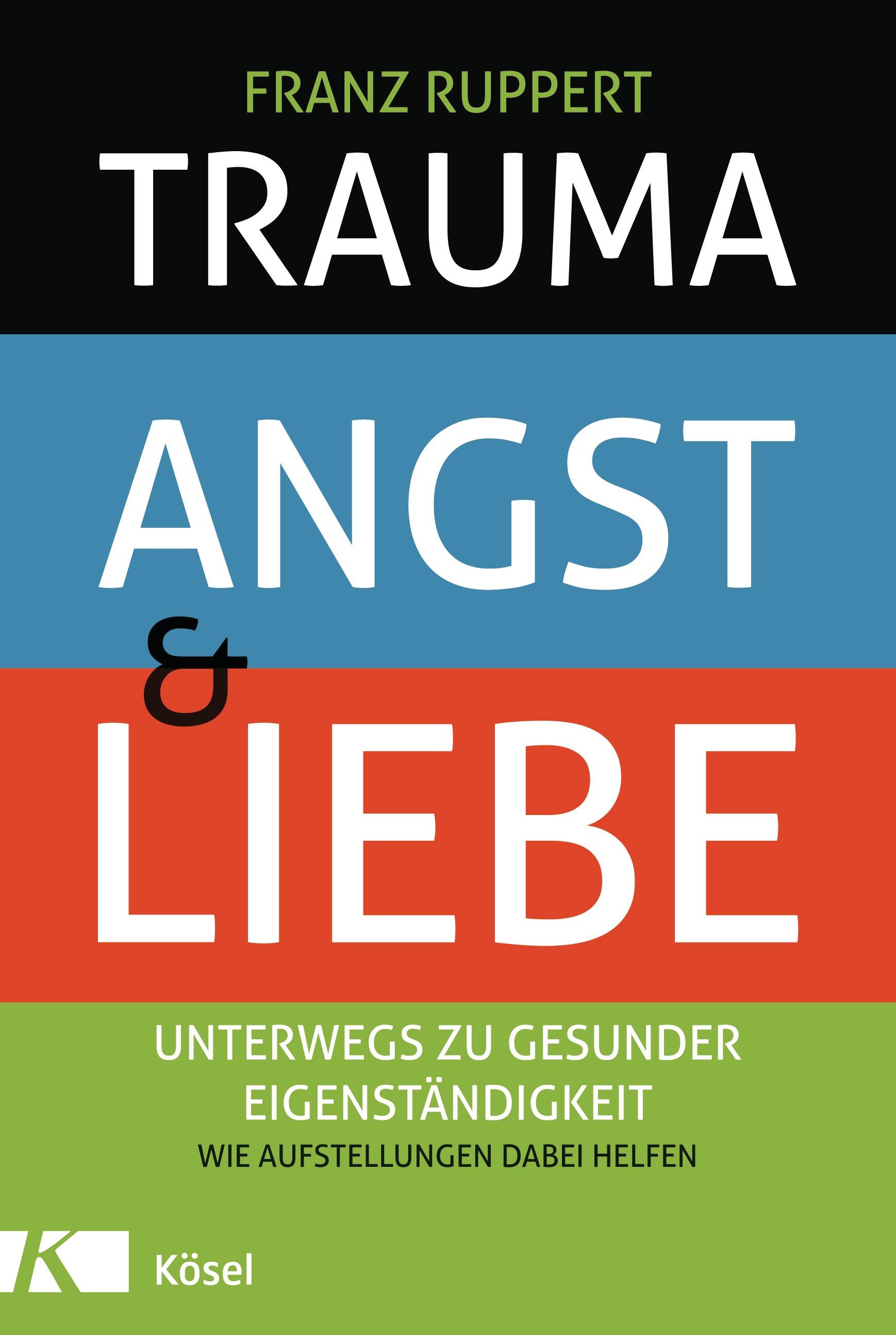 Vorderes Coverbild Trauma, Angst und Liebe