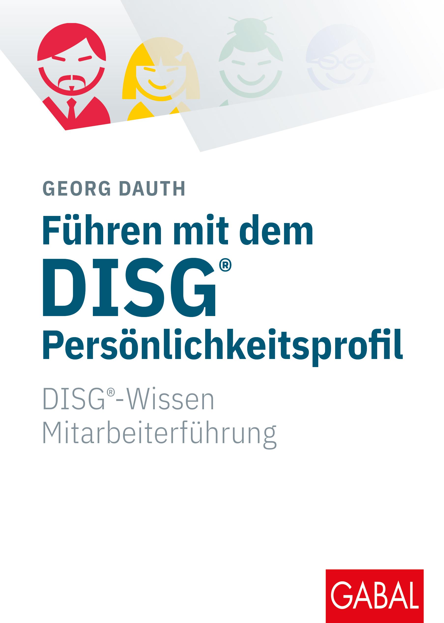 Vorderes Coverbild Führen mit dem DISG®-Persönlichkeitsprofil