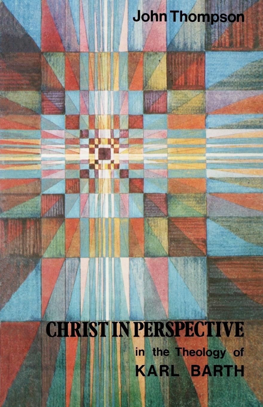Vorderes Coverbild Christ in Perspective in the Theology of Karl Barth