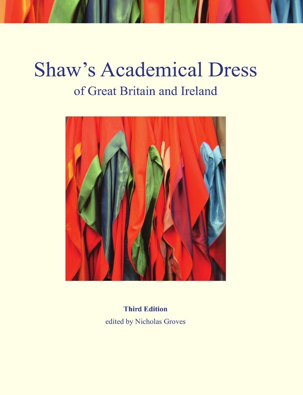 Vorderes Coverbild Shaw's Academical Dress of Great Britain and Ireland