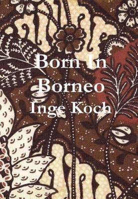 Vorderes Coverbild Born in Borneo