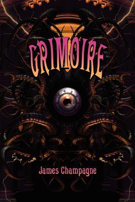 Vorderes Coverbild Grimoire: A Compendium of Neo-Goth Narratives