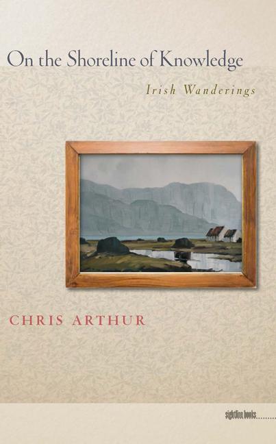 Vorderes Coverbild On the Shoreline of Knowledge: Irish Wanderings