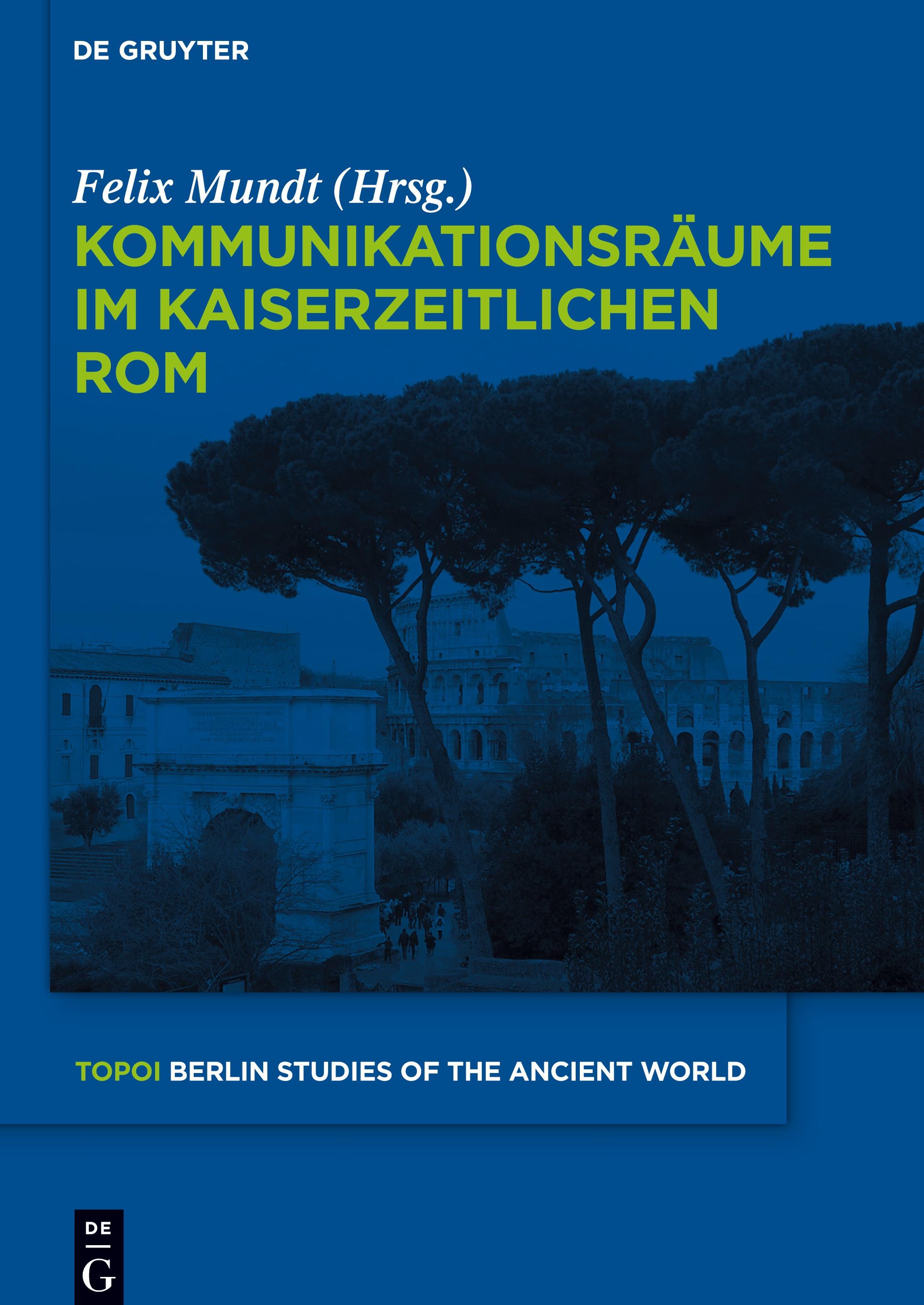 Vorderes Coverbild Kommunikationsräume im kaiserzeitlichen Rom