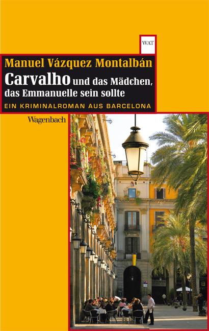 Vorderes Coverbild Carvalho und das Mädchen, das Emmanuelle sein sollte