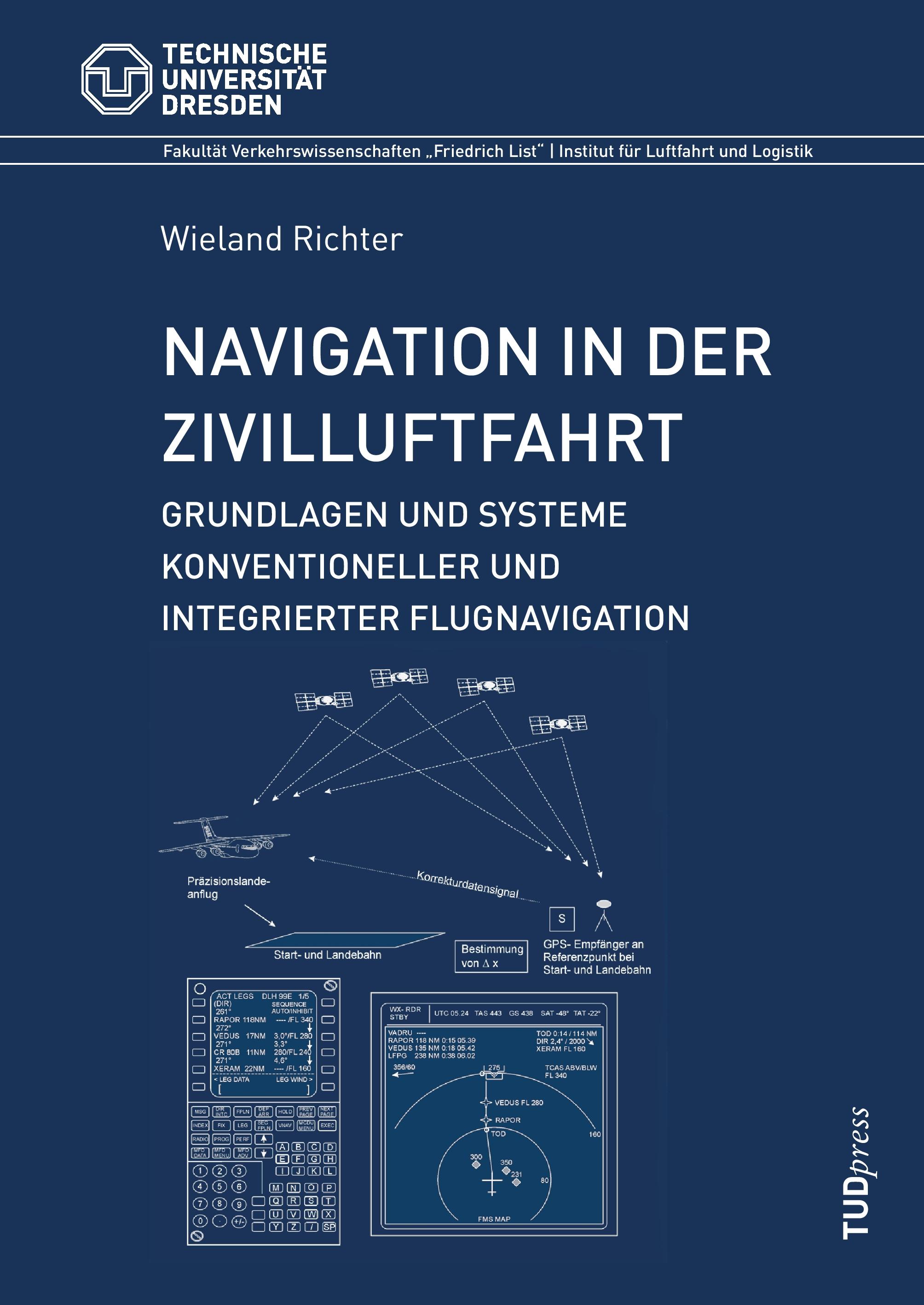 Vorderes Coverbild Navigation in der Zivilluftfahrt: Grundlagen und Systeme konventioneller und integrierter Flugnavigation