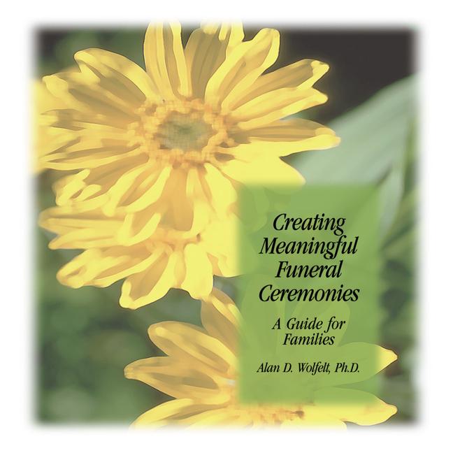 Vorderes Coverbild Creating Meaningful Funeral Ceremonies