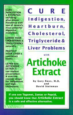Vorderes Coverbild Cure Indigestion, Heartburn, Cholesterol, Triglyceride and Liver Problems with Artichoke Extract