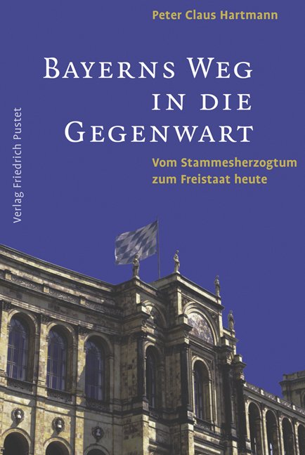 Vorderes Coverbild Bayerns Weg in die Gegenwart