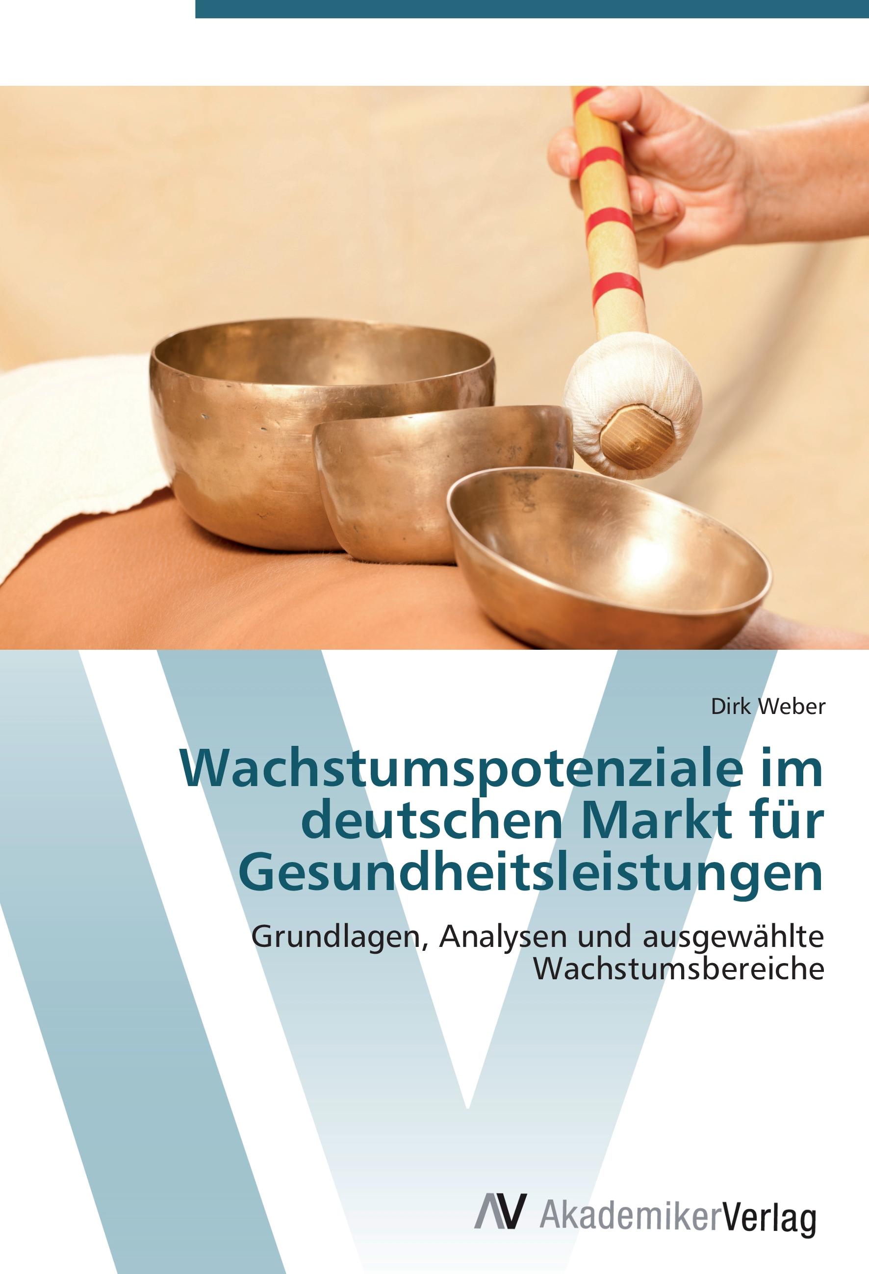 Vorderes Coverbild Wachstumspotenziale im deutschen Markt für Gesundheitsleistungen