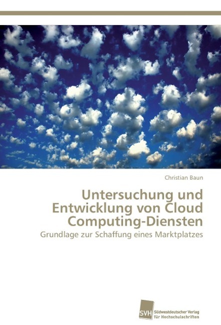 Vorderes Coverbild Untersuchung und Entwicklung von Cloud Computing-Diensten