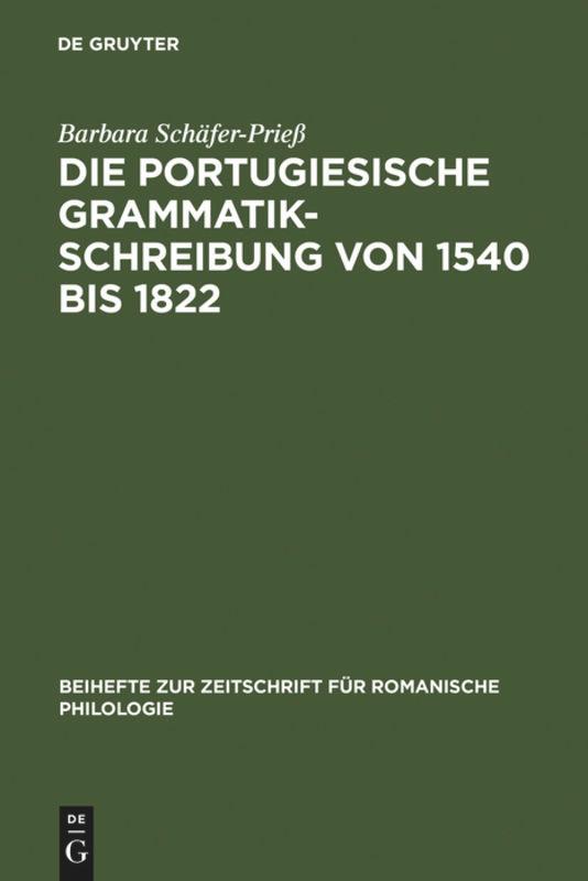 Vorderes Coverbild Die portugiesische Grammatikschreibung von 1540 bis 1822