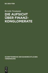 Vorderes Coverbild Die Aufsicht über Finanzkonglomerate
