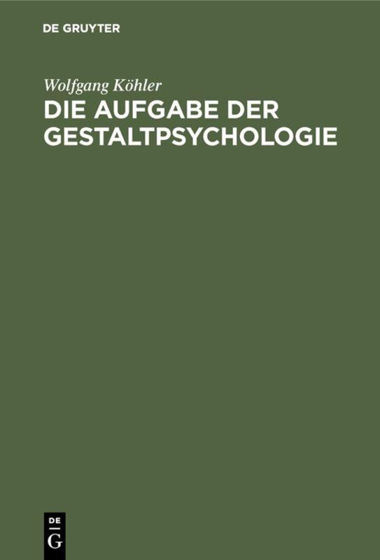 Vorderes Coverbild Die Aufgabe der Gestaltpsychologie