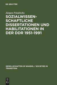 Vorderes Coverbild Sozialwissenschaftliche Dissertationen und Habilitationen in der DDR 1951-1991
