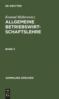 Vorderes Coverbild Konrad Mellerowicz: Allgemeine Betriebswirtschaftslehre. Band 2