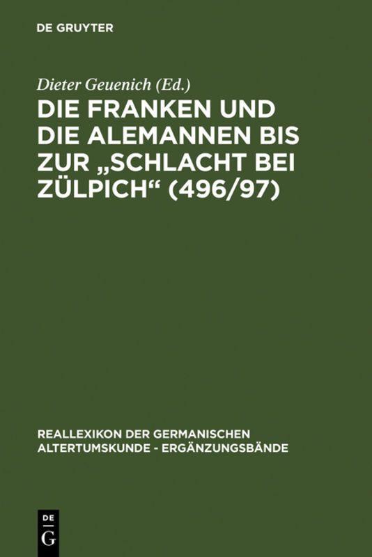 Vorderes Coverbild Die Franken und die Alemannen bis zur "Schlacht bei Zülpich" (496/97)