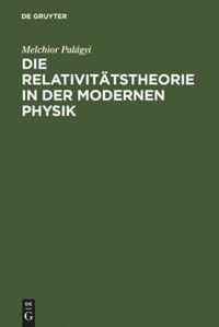 Vorderes Coverbild Die Relativitätstheorie in der modernen Physik