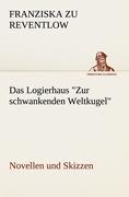 Vorderes Coverbild Das Logierhaus "Zur schwankenden Weltkugel"