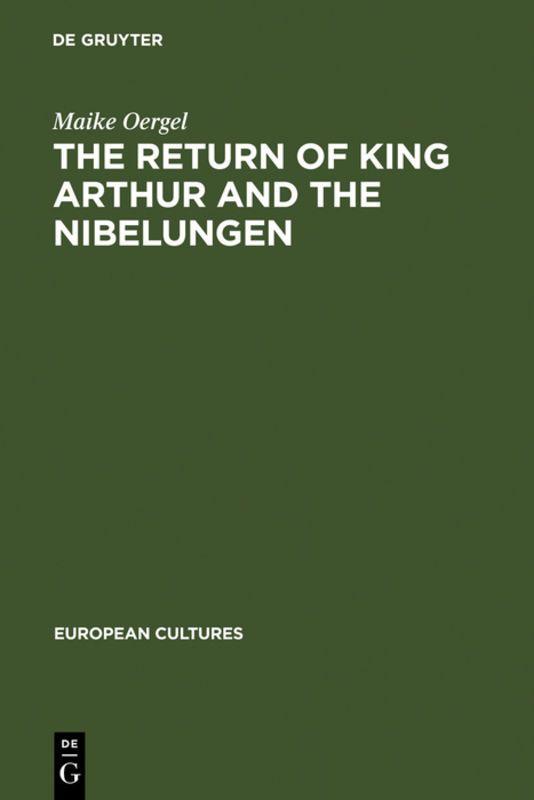Vorderes Coverbild The Return of King Arthur and the Nibelungen