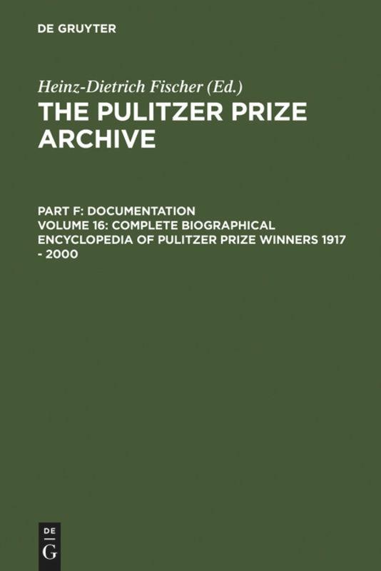 Vorderes Coverbild Complete Biographical Encyclopedia of Pulitzer Prize Winners 1917 - 2000