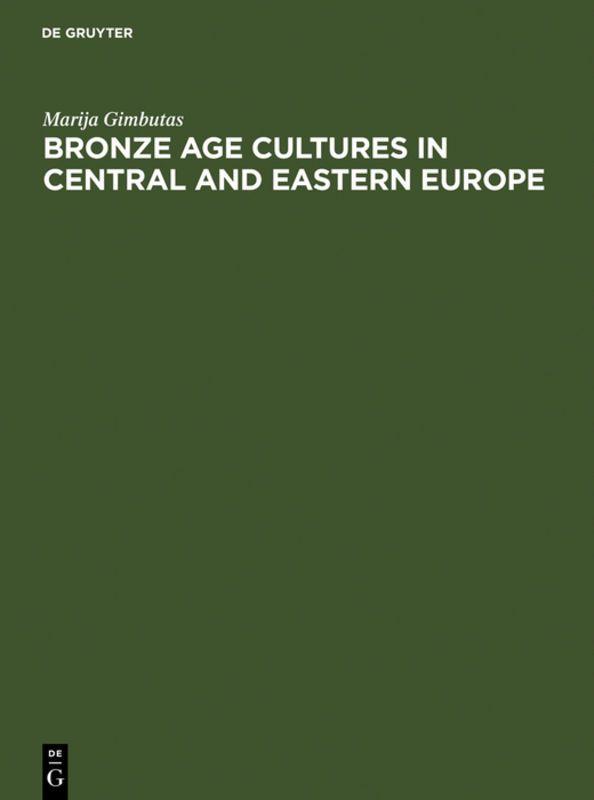 Vorderes Coverbild Bronze Age cultures in Central and Eastern Europe