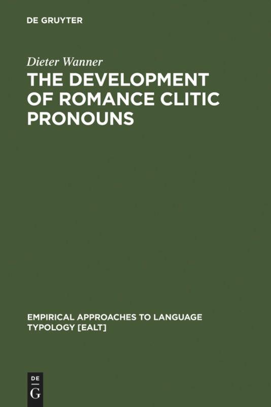 Vorderes Coverbild The Development of Romance Clitic Pronouns