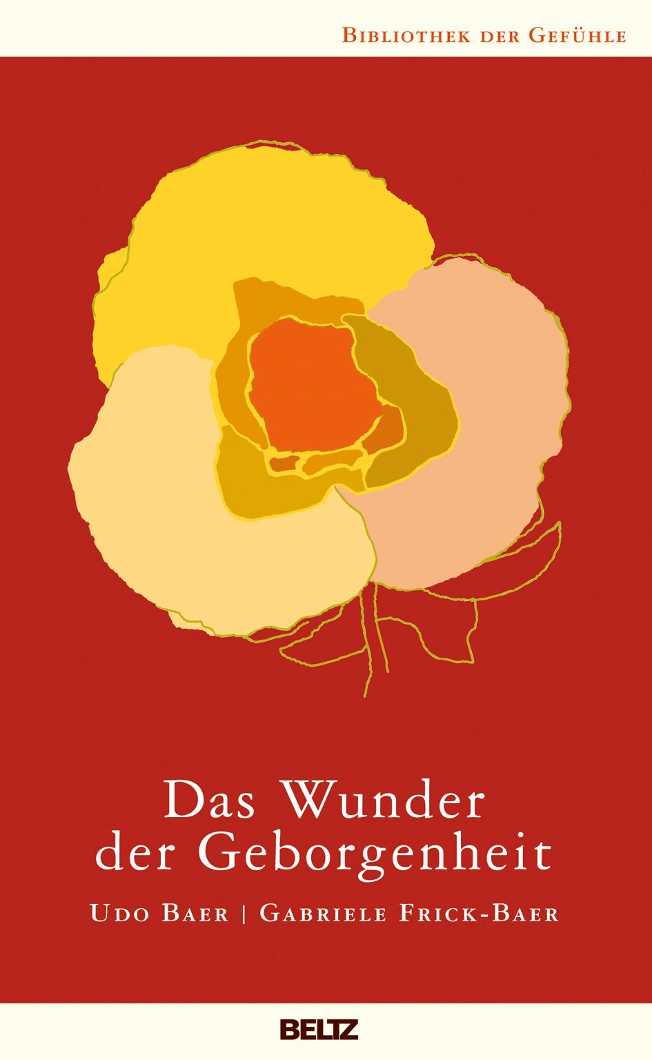 Vorderes Coverbild Das Wunder der Geborgenheit