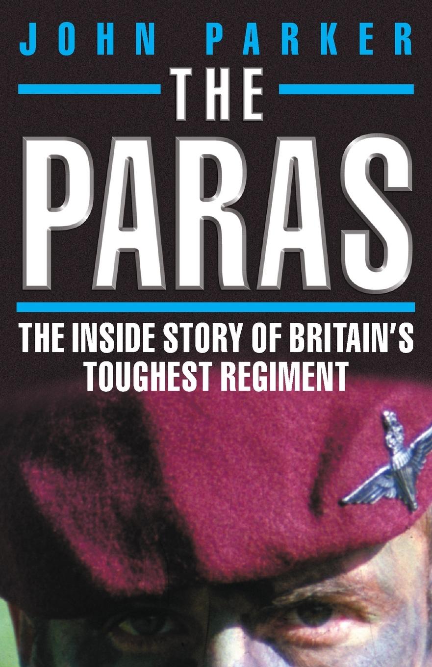 Vorderes Coverbild The Paras - The Inside Story of Britain's Toughest Regiment