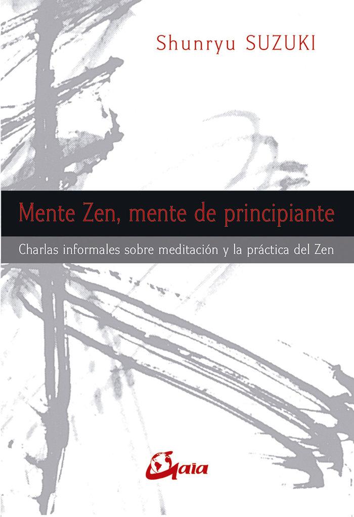 Vorderes Coverbild Mente zen, mente de principiante : charlas informales sobre meditación y la práctica del zen