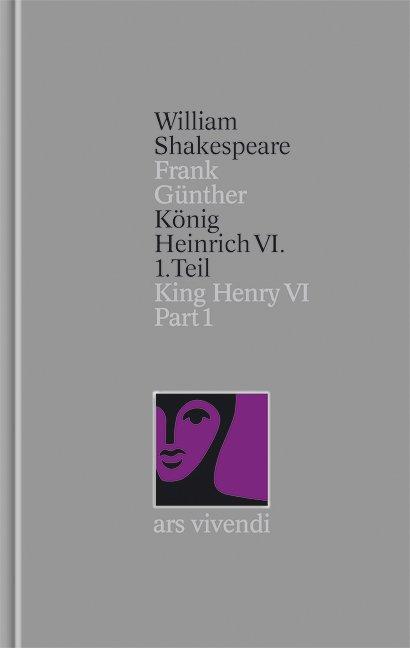 Vorderes Coverbild König Heinrich VI  1. Teil / King Henry VI Part I  (Shakespeare Gesamtausgabe, Band 26) - zweisprachige Ausgabe