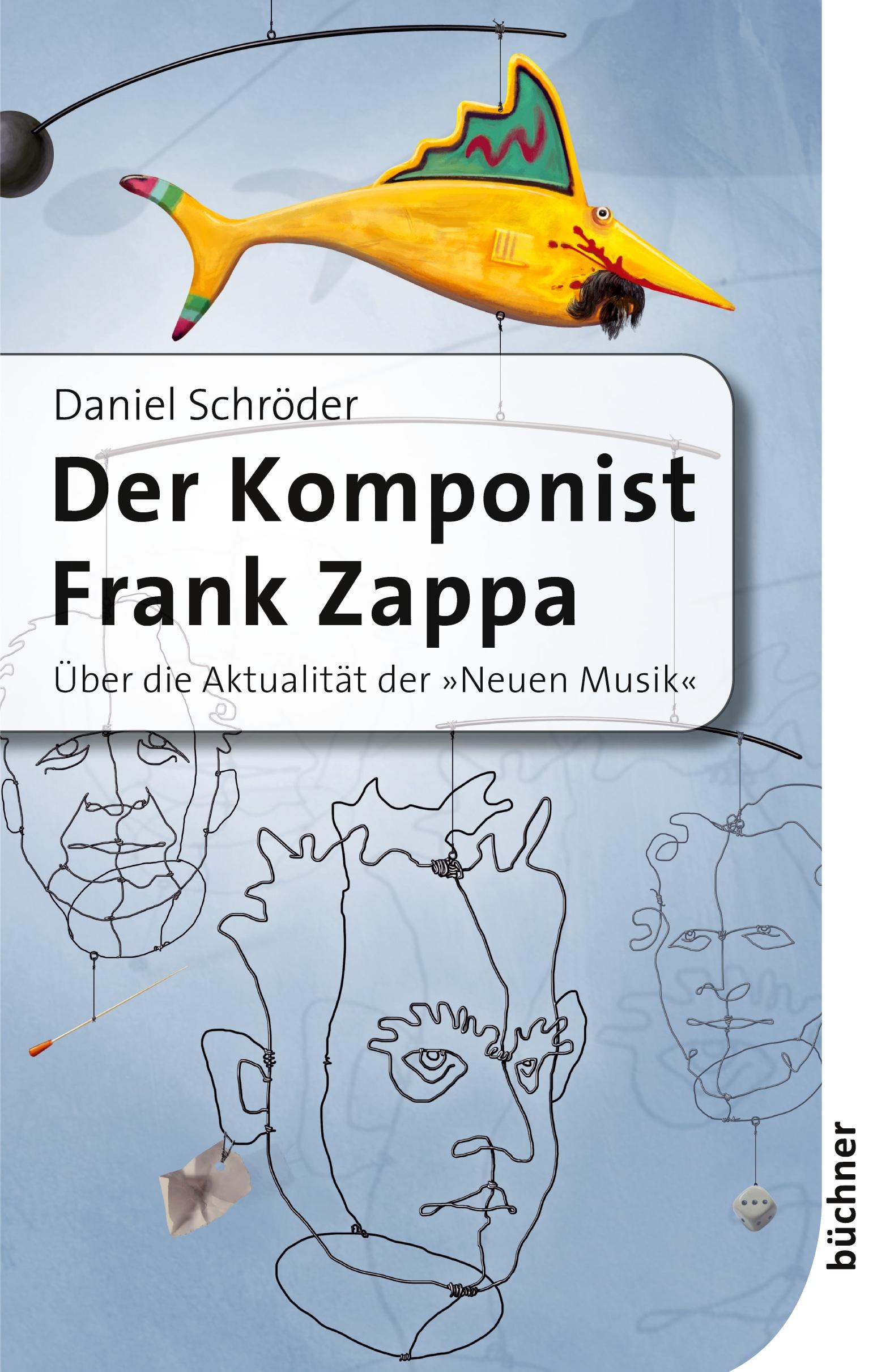 Vorderes Coverbild Der Komponist Frank Zappa