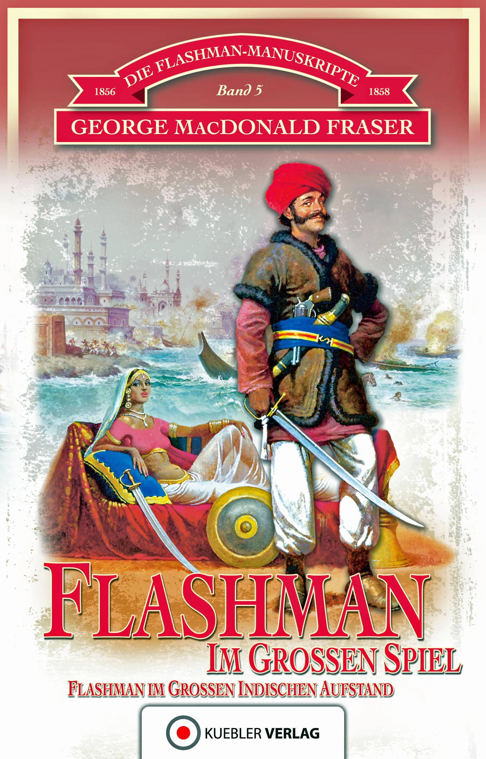 Vorderes Coverbild Die Flashman-Manuskripte 05. Flashman im Großen Spiel