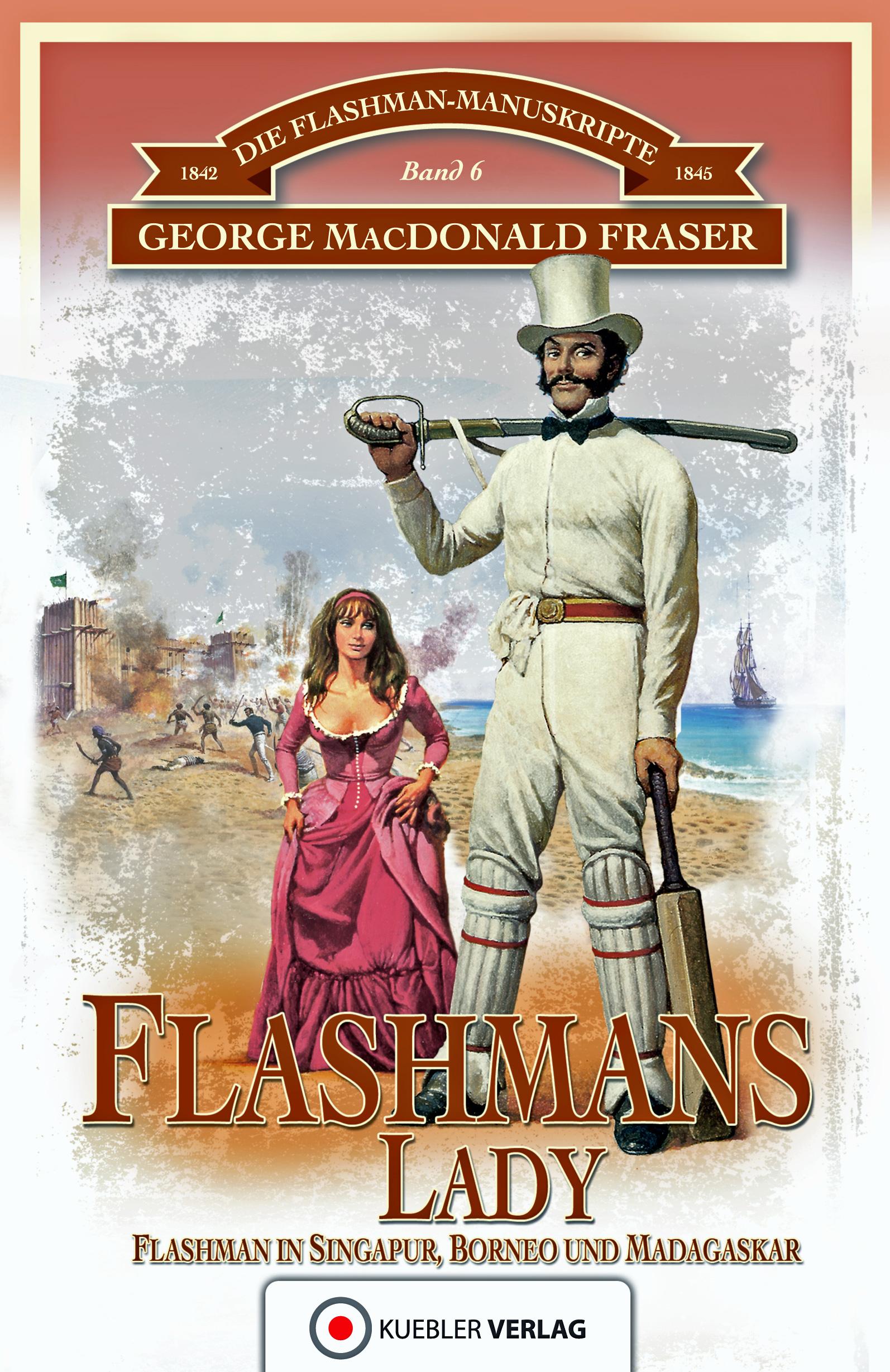 Vorderes Coverbild Die Flashman-Manuskripte 06. Flashmans Lady