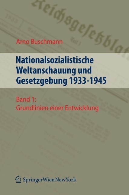 Vorderes Coverbild Nationalsozialistische Weltanschauung und Gesetzgebung 1933-1945