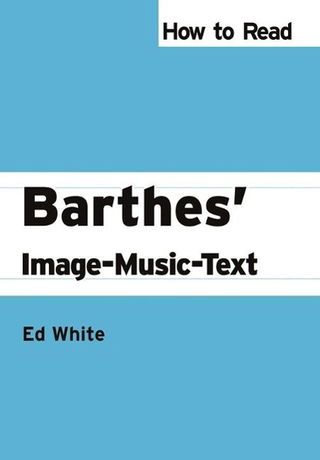 Vorderes Coverbild How to Read Barthes' Image-Music-Text
