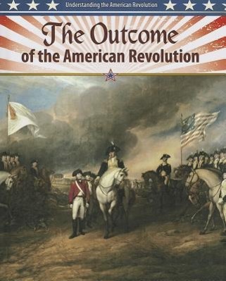 Vorderes Coverbild The Outcome of the American Revolution