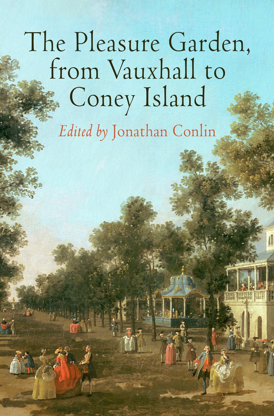 Vorderes Coverbild The Pleasure Garden, from Vauxhall to Coney Island