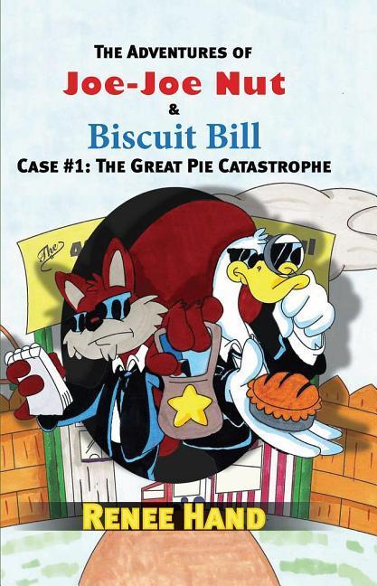 Vorderes Coverbild Joe-Joe Nut and Biscuit Bill Case #1: The Great Pie Catastrophe